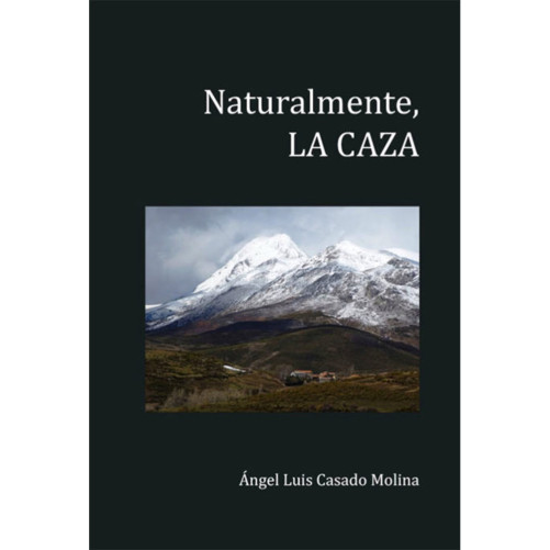 libro naturalmente,la caza de ángel luis casado