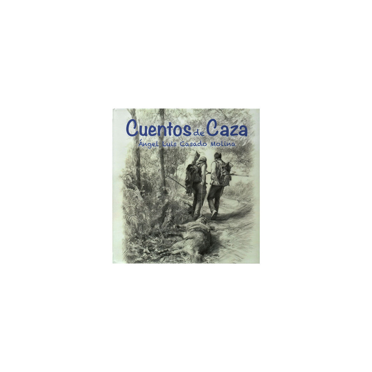 Libro Cuentos de Caza Relatos rurales Libro Cuentos de Caza Relatos rurales