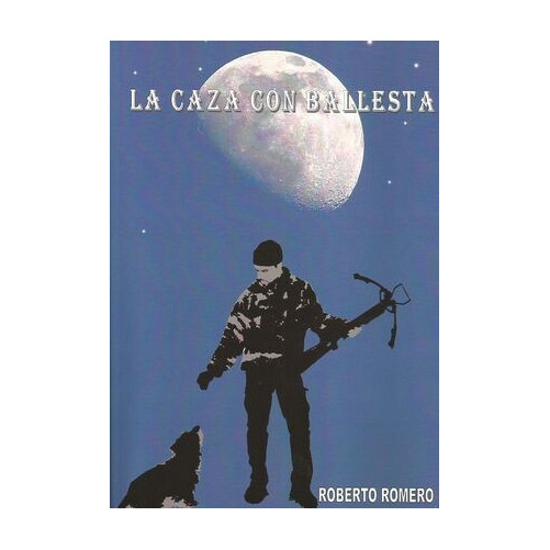 libro la caza con ballesta